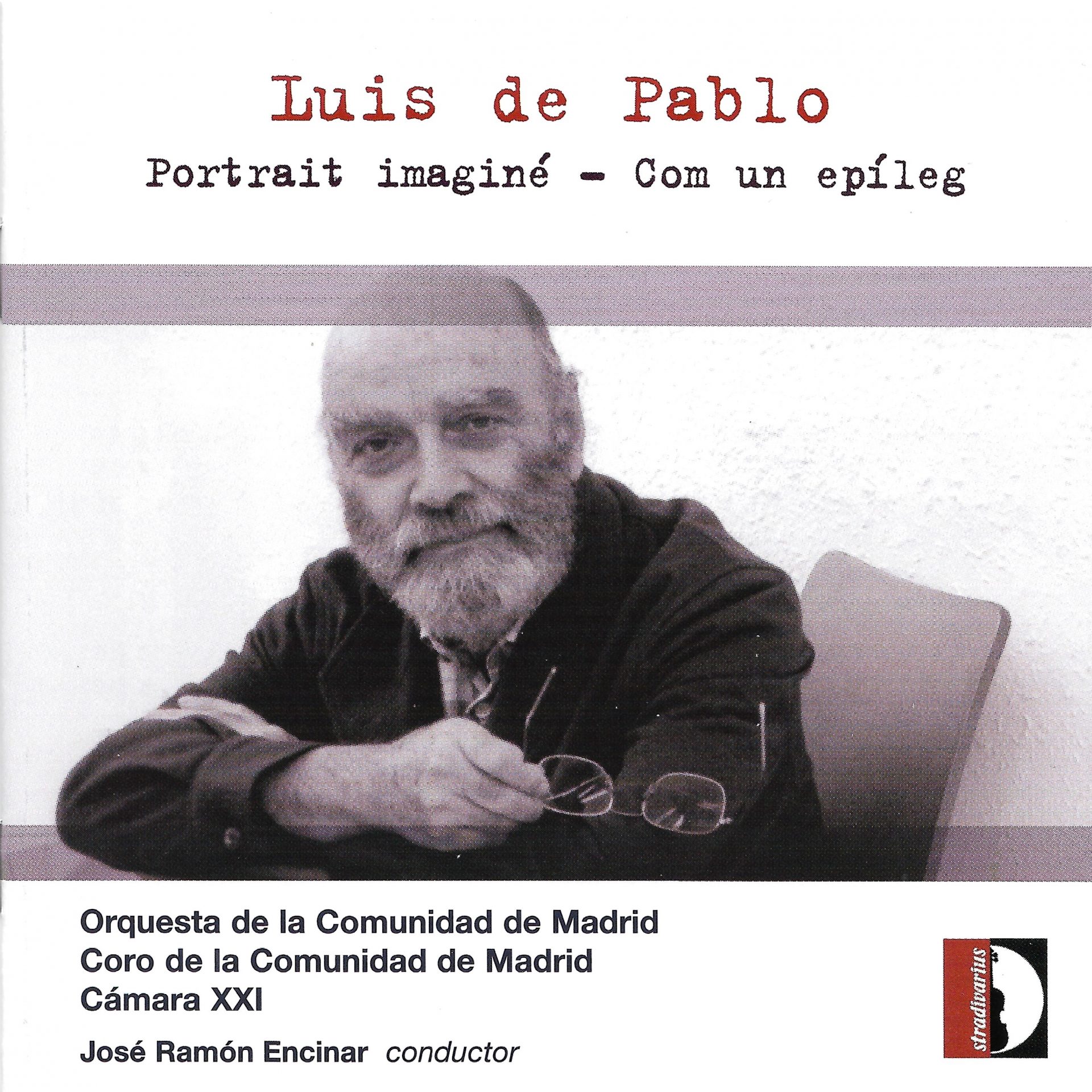 Luis de Pablo: Portrait imaginé & Com un epíleg